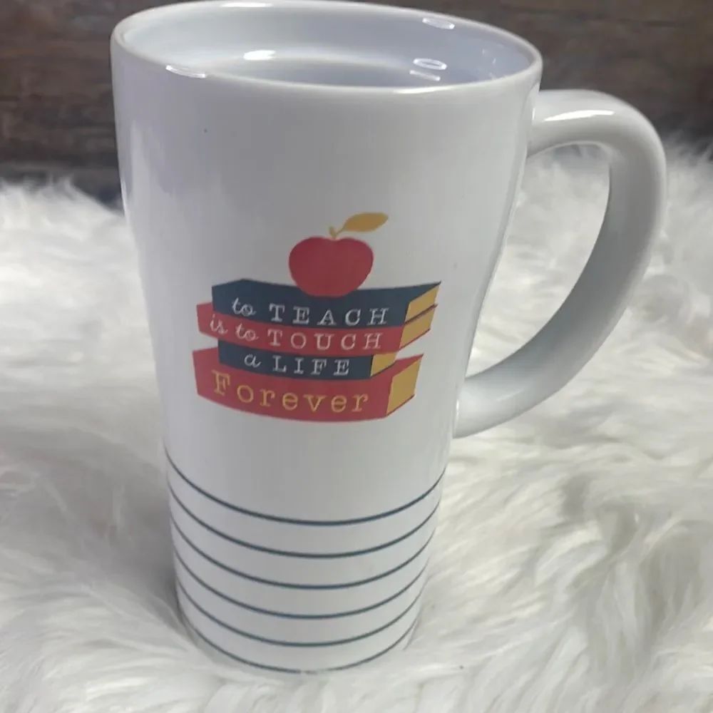 Teachers Cup “To Teach Is To Touch A Life Forever”